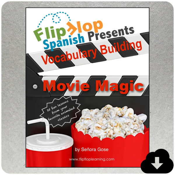 Flip Flop Spanish Vocabulary Builder: Movie Magic - Homeschool Spanish Curriculum | Flip Flop Spanish