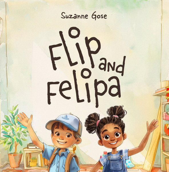 Flip and Felipa Children's Book by Suzanne Gose