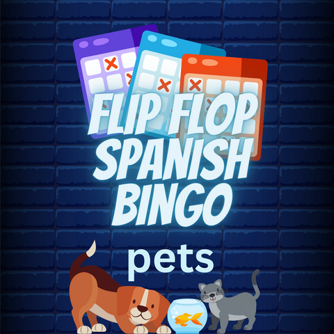Flip Flop Spanish Spanish Bingo PETS Edition